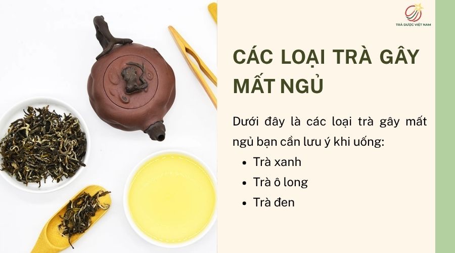 Tổng hợp những loại trà ảnh hưởng đến giấc ngủ