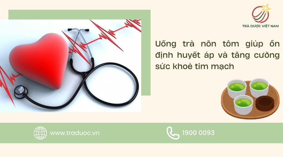 Trà nõn tôm tốt cho tim mạch và huyết áp