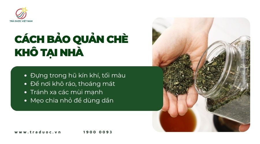 Bí quyết bảo quản chè khô tại nhà tránh ẩm mốc