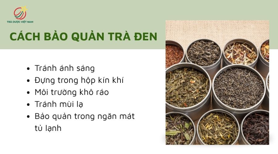 Biết bảo quản đúng cách giúp giữ được trà đen lâu hơn