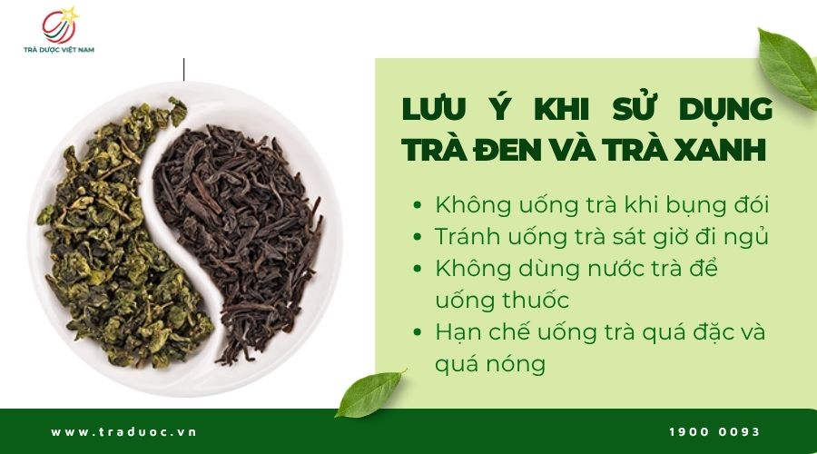 Những lưu ý khi uống trà đen và trà xanh nên nhớ