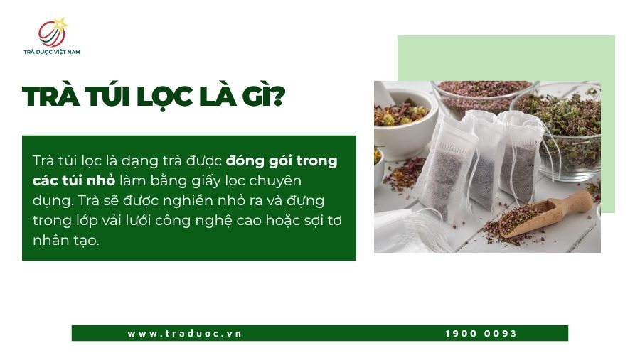 Trà túi lọc được chế biến từ lá trà khô, búp trà hoặc các loại thảo mộc