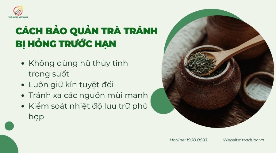 Hướng dẫn bảo quản trà để lâu hơn nhưng vẫn thơm ngon