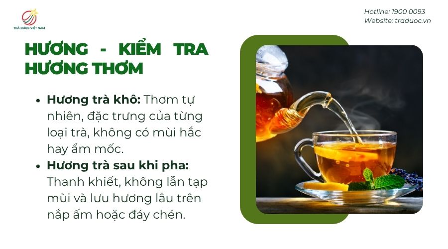 Trà ngon có hương thơm tự nhiên, thanh khiết và lưu hương lâu