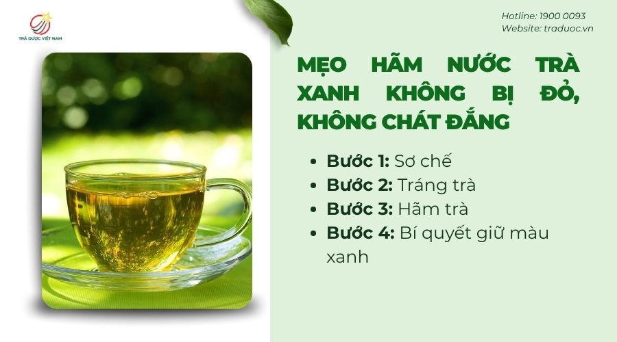 Bí quyết giúp trà xanh không bị đỏ và tránh chát đắng