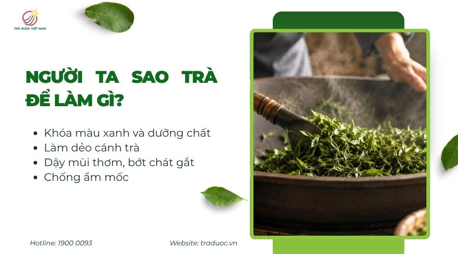 Sao trà giúp giữ màu, định hình cánh, tạo hương thơm và chống ẩm mốc cho trà