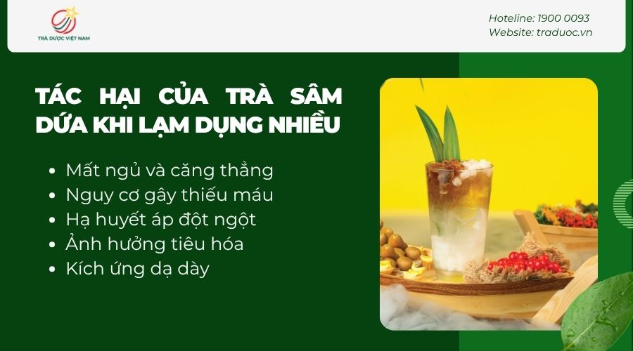 Lạm dụng trà sâm dứa nhiều sẽ gây ra tác hại cho cơ thể