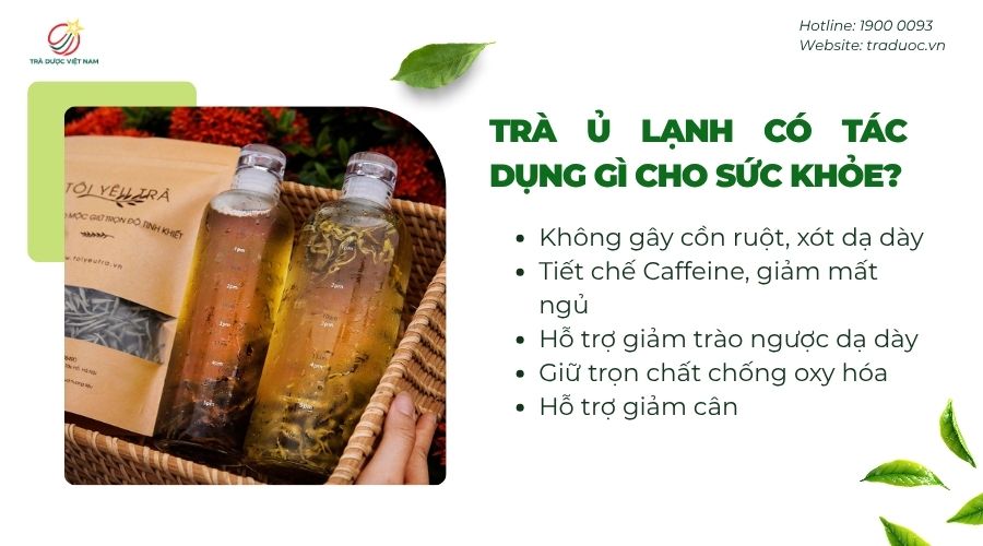 Tác dụng đối với sức khỏe khi uống trà ủ lạnh